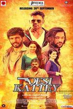 Watch Desi Kattey 5movies