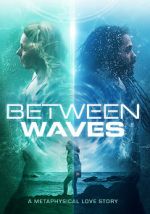 Watch Between Waves 5movies
