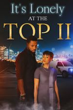 Watch It\'s Lonely at the Top II 5movies