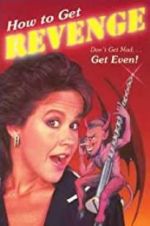 Watch How to Get... Revenge 5movies