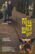 Watch We Think the World of You 5movies
