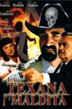 Watch La texana maldita 5movies
