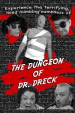 Watch The Dungeon of Dr Dreck 5movies