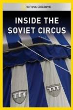 Watch National Geographic Inside the Soviet Circus 5movies