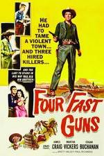 Watch Four Fast Guns 5movies