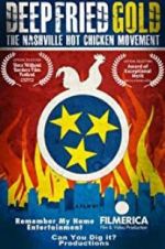 Watch Deep Fried Gold: The Nashville Hot Chicken Movement 5movies