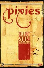 Watch The Pixies Sell Out: 2004 Reunion Tour 5movies