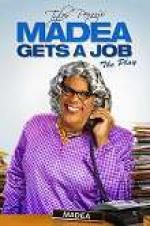 Watch Tyler Perry\'s Madea Gets a Job: The Play 5movies