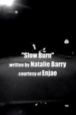 Watch Slow Burn 5movies
