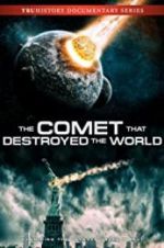Watch The Comet That Destroyed the World 5movies