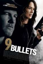 Watch 9 Bullets 5movies