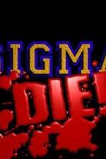 Watch Sigma Die 5movies