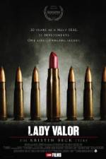 Watch Lady Valor: The Kristin Beck Story 5movies