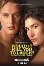 Watch Would It Kill You to Laugh? (TV Special 2022) 5movies