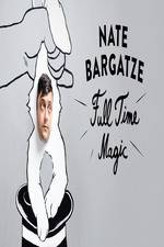 Watch Nate Bargatze: Full Time Magic 5movies
