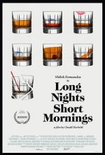 Watch Long Nights Short Mornings 5movies