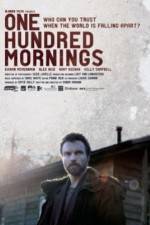 Watch One Hundred Mornings 5movies