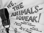 Watch We, the Animals - Squeak! (Short 1941) 5movies