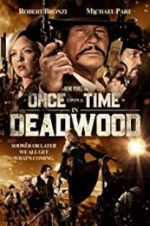 Watch Once Upon a Time in Deadwood 5movies