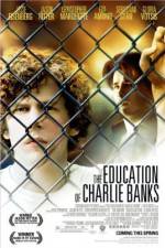 Watch The Education of Charlie Banks 5movies