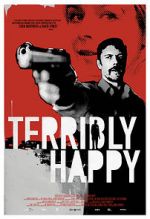Watch Terribly Happy 5movies