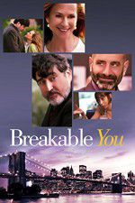 Watch Breakable You 5movies