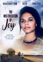 Watch The Mis-Education of Joy 5movies