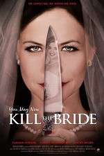 Watch You May Now Kill the Bride 5movies