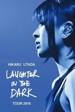 Watch Hikaru Utada: Laughter in the Dark Tour 2018 5movies