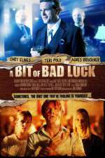 Watch A Bit of Bad Luck 5movies