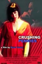Watch Crushing Pennies 5movies