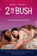 Watch 2 in the Bush: A Love Story 5movies