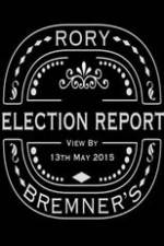 Watch Rory Bremner's Election Report 5movies
