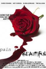 Watch Pain Is Beautiful 5movies