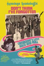 Watch Don\'t Think I\'ve Forgotten: Cambodia\'s Lost Rock & Roll 5movies