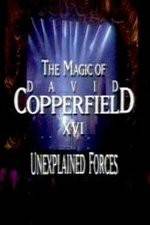 Watch The Magic of David Copperfield XVI Unexplained Forces 5movies