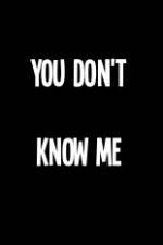 Watch You Don't Know Me 5movies