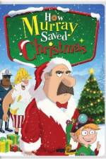 Watch How Murray Saved Christmas 5movies