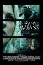 Watch By Any Means 5movies