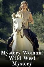 Watch Mystery Woman: Wild West Mystery 5movies