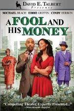 Watch David E Talberts A Fool and His Money 5movies