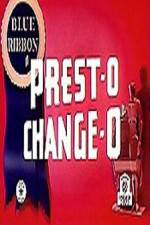 Watch Prest-O Change-O 5movies