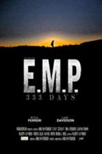 Watch E.M.P. 333 Days 5movies