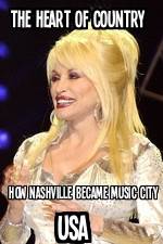 Watch The Heart of Country: How Nashville Became Music City USA 5movies