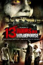 Watch 13 Hours in a Warehouse 5movies