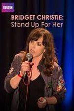 Watch Bridget Christie Stand Up for Her 5movies