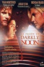 Watch The Passion of Darkly Noon 5movies