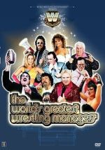 Watch The World\'s Greatest Wrestling Managers 5movies