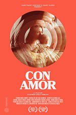 Watch Con Amor 5movies