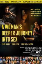 Watch A Woman's Deeper Journey Into Sex 5movies
